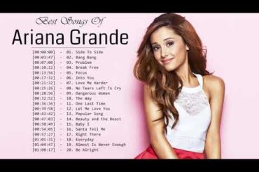アリアナ・グランデ 人気曲 メドレー The Best Songs Of Ariana Grande