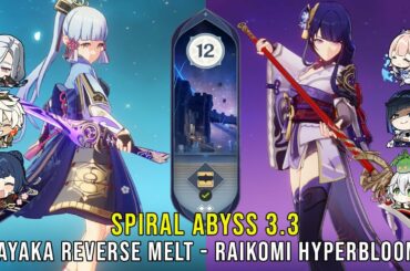 C0 Ayaka Reverse Melt and C0 Raiden Kokomi Hyperbloom - Genshin Impact Abyss 3.3 - Floor 12 9 Stars