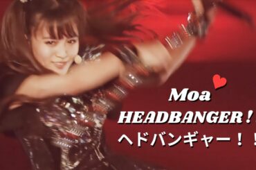 BABYMETAL - Headbanger!! 『へドバンギャー！！ 』(MOAMETAL ver.) | Moabanger ♥ [4K]