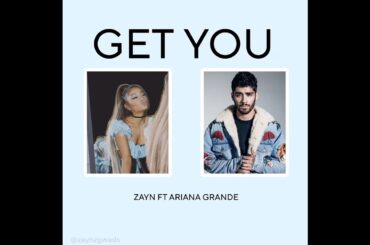 Get You  - Zayn ft Ariana Grande AI Cover