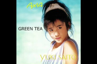 斉藤由貴 AXIA（YUKI SAITO 1st Album AXIA Full）