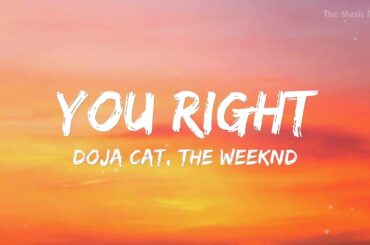 Doja Cat, The Weeknd - You Right (Lyrics Mix).Ariana Grande