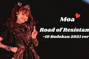 BABYMETAL - Road of Resistance ~10 Babymetal Budokan 2021 ver.~ (MOAMETAL mainly focus)