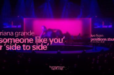 Ariana Grande - someone like you & side to side [POSITIONS TOUR Stage Visual]