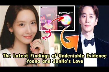SB || The Latest Findings of Undeniable Evidence of Yoona and JunHo's Love