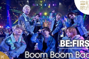 【BE:FIRST】紅白SP「Boom Boom Back」全編新作パフォーマンス！｜NHK