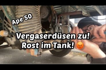 Ape 50 - Vergaserdüsen reinigen. Rost im Tank!