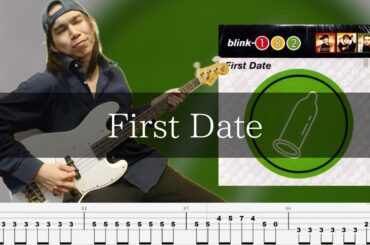 Blink-182 - First Date  ベース 弾いてみた TAB Bass Cover