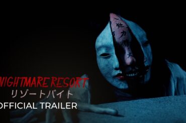 【Official Trailer】Nightmare Resort 《度假村兼职 / リゾートバイト》 (2023)