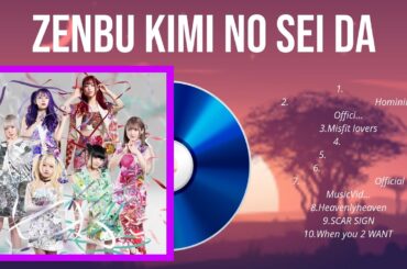 Zenbu Kimi no Sei da Greatest Hits Full Album 2024 | The Best Songs Of Zenbu Kimi no Sei da