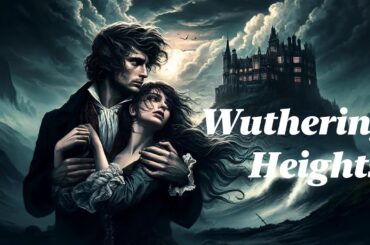 🖤 Wuthering Heights: A Tale of Love, Revenge, and Wild Passions 🔥🌪️ | Storytime Novels