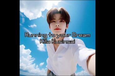 Running to your dream/Killa Kusinsai 制作事例 Take on me/a～haリスペクトなY2K歌謡 #メンズアイドル #y2k #kpop