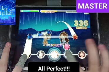 [デレステ]　Stellar Stellar  - [MASTER 25]「手元動画/All Perfect」