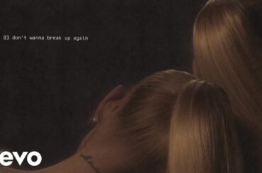 Ariana Grande - don't wanna break up again (lyric visualizer)